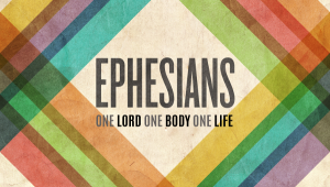 ephersians-one-series