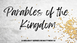 Parables of the kingdom